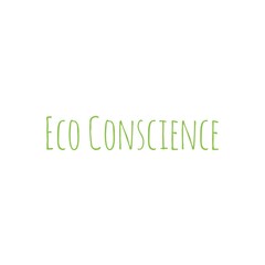 Eco Conscience Lifestyle Word Quote Lettering Illustration