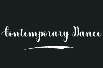 Contemporary Dance Bold Calligraphy White Color Text On Dork Grey Background
