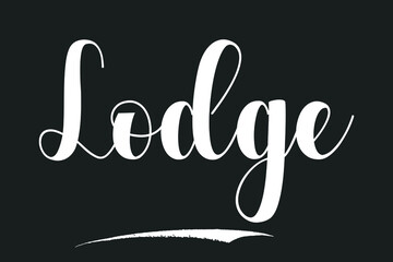 Lodge Bold Calligraphy White Color Text On Dork Grey Background