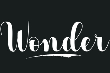 Wonder Bold Calligraphy White Color Text On Dork Grey Background