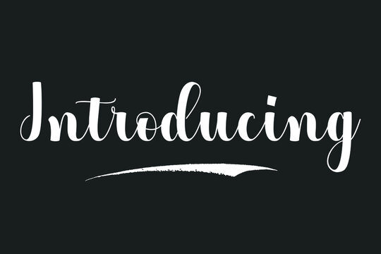 Introducing Bold Calligraphy White Color Text On Dork Grey Background