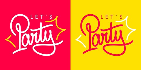 Abstract Hand Written Calligraphy Lets Party Vector Illustration. Typography Illustration As Logotype