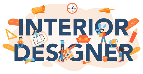 Professional interior designer typographic header. Decorator planning