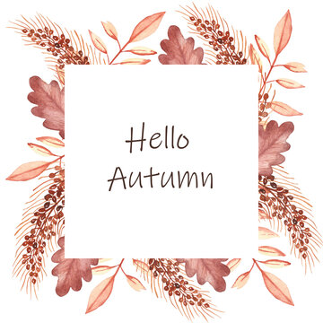 Watercolor hand painted nature autumn squared border frame with yellow, red and brown fall dead leaves and buckwheat grain cereals bouquet on the white background with hello autumn text for cards