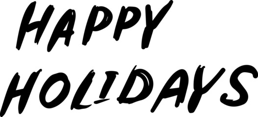 Happy Holidays - hand drawn lettering for winter season. Black text on white background. Isolated elements. Vector illustration.