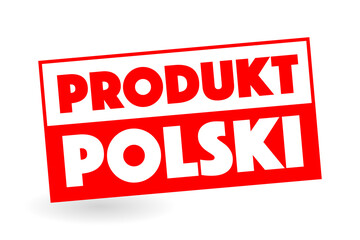 Produkt polski - obrazy, fototapety, plakaty