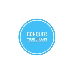 ''Conquer your dreams'' / Motivational Word Quote  Lettering Illustration
