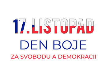 Day of struggle for freedom and democracy of Czechia in Czech language. Czech Republic holiday celebrated on November 17. Vector template for typography poster, banner, greeting card, flyer, etc