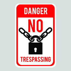 Fototapeta premium No Trespassing Sign: danger with padlock and chain. Eps10 vector illustration.