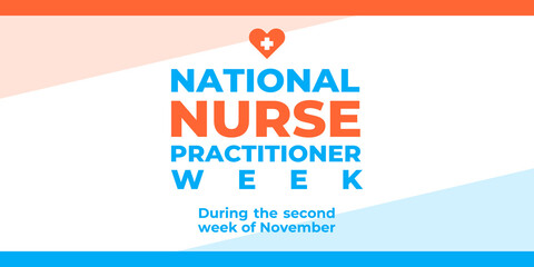 Nurse practitioner week. Vector banner, poster, card for social media with the text National nurse practitioner week. Second week of november.