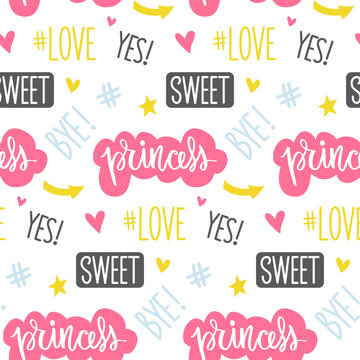 Vector seamless pattern with princess, love, sweet lettering. Text background. Handwritten words