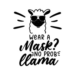 Wear a mask and keep social distancing sign with hand drawn llama head. No probllama wear a face mask vector illustration. Wear a face mask design for posters, signs etc