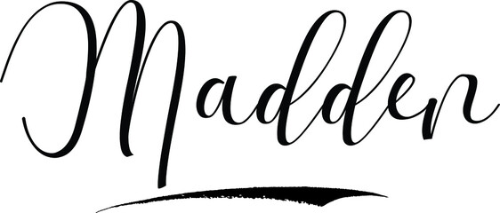 Madden -Male Name Cursive Calligraphy on White Background