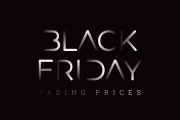 Fototapeta na wymiar Black Friday Creative Concept with Wide Unlinked Dissapearing Logo and Fading Prices Lettering - White on Deep Black Background - Gradient Graphic Design
