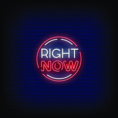 Fototapeta premium Right Now Neon Signs Style Text Vector