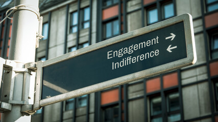 Fototapeta na wymiar Street Sign to Engagement versus Indifference