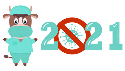 Happy New year 2021 number with covid-19 coronavirus epidemic stop sign. New year's bull-a character in a suit. Vector illustration for postcards, posters, template design