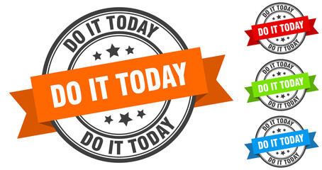 do it today stamp. round band sign set. label