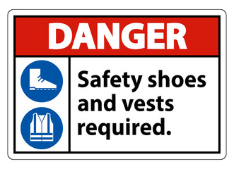 Danger Sign Safety Shoes And Vest Required With PPE Symbols on White Background,Vector Illustration
