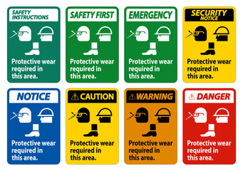 Protective Wear Is Required In This Area.With Goggles, Hard Hat, And Boots Symbols on white background