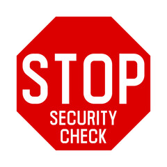 Stop security check sign 
