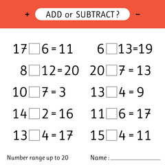 Add or subtract. Number range up to 20. Addition and subtraction. Mathematical exercises. Worksheets for kids