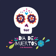 Dia de los muertos poster. Day of the Dead - Vector