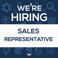 Obraz premium creative text Design (we are hiring Sales Representative),written in English language, vector illustration.