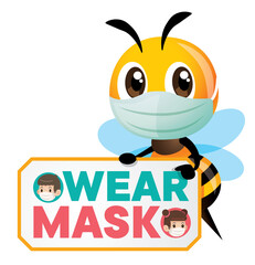 Protect yourself against virus. Cartoon cute bee wearing surgical mask and holding signboard with Wear Mask wording and yellow stripe - vector character