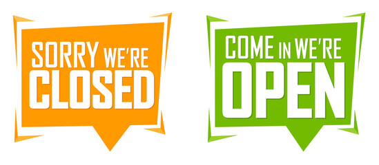 Come in we are open and sorry we are closed, banners design template, vector illustration