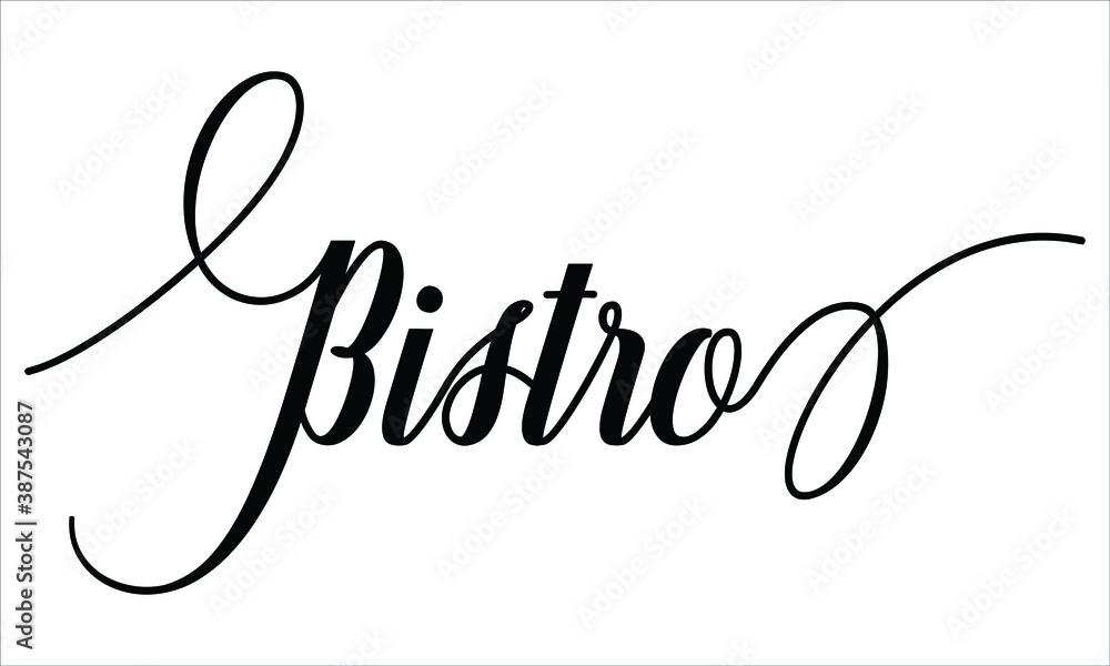Aufkleber bistro script typography cursive calligraphy black text lettering cursive and phrases isolated on th