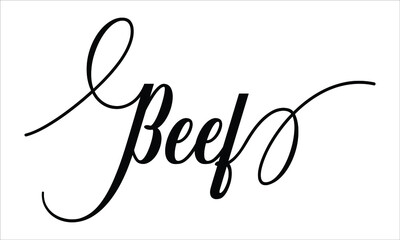Beef Script Typography Cursive Calligraphy Black text lettering Cursive and phrases isolated on the White background for titles, words and sayings