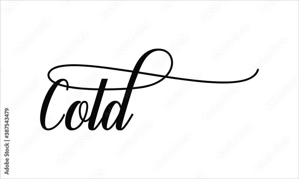Poster cold script typography cursive calligraphy black text lettering cursive and phrases isolated on the 