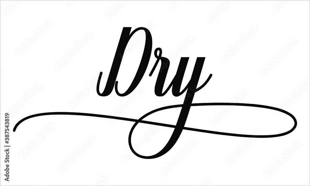 Poster dry script typography cursive calligraphy black text lettering cursive and phrases isolated on the w
