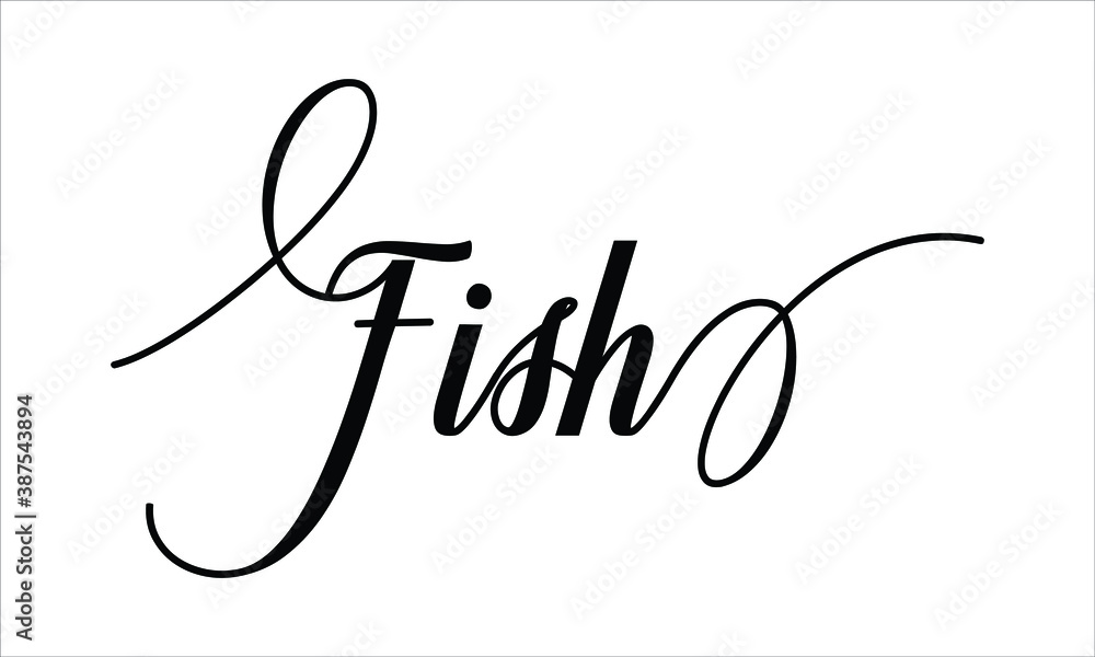 Aufkleber fish script typography cursive calligraphy black text lettering cursive and phrases isolated on the 