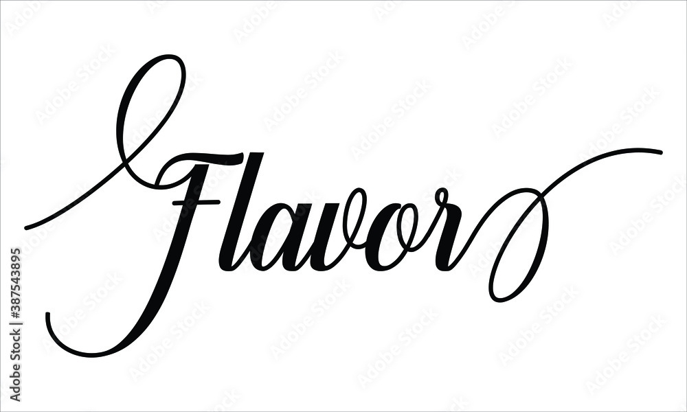 Fototapete flavor script typography cursive calligraphy black text lettering cursive and phrases isolated on th