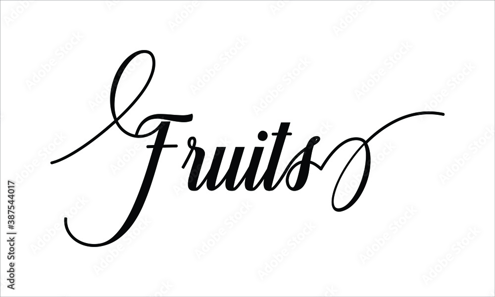 Poster fruits script typography cursive calligraphy black text lettering cursive and phrases isolated on th