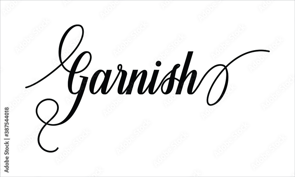 Poster garnish script typography cursive calligraphy black text lettering cursive and phrases isolated on t
