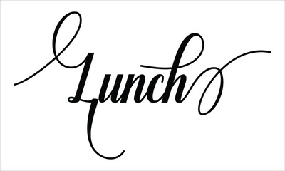 Lunch Script Typography Cursive Calligraphy Black text lettering Cursive and phrases isolated on the White background for titles, words and sayings