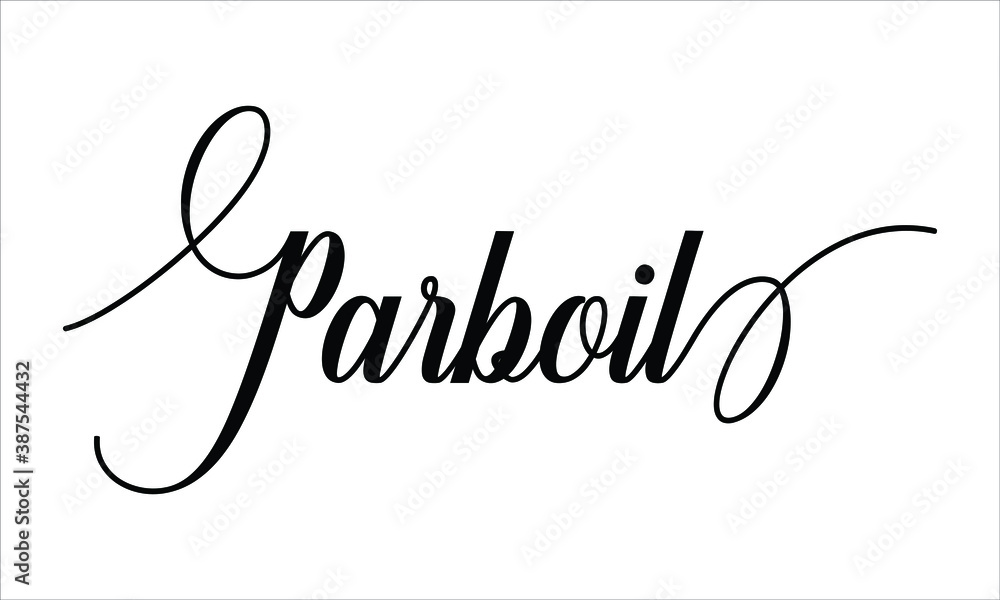 Poster parboil script typography cursive calligraphy black text lettering cursive and phrases isolated on t