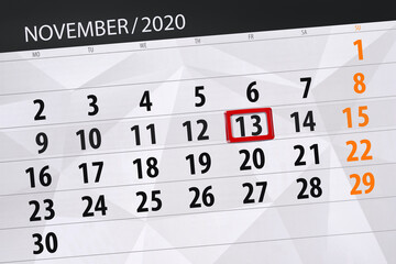 Fototapeta premium Calendar planner for the month november 2020, deadline day, 13, friday