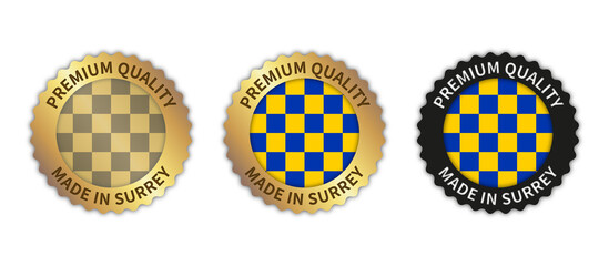 Set of 3 "Made in Surrey" vector icons. Illustration with transparent background. County flag encircled with gold/black stamp. Sticker/logo for product/website.