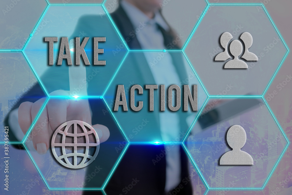 Poster text sign showing take action. business photo showcasing advices someone to do something or reaction