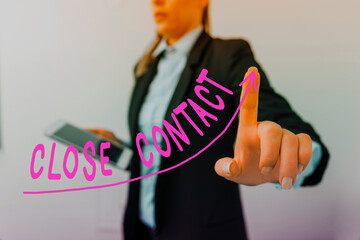 Handwriting text writing Close Contact. Conceptual photo having a history of direct exposure to a...