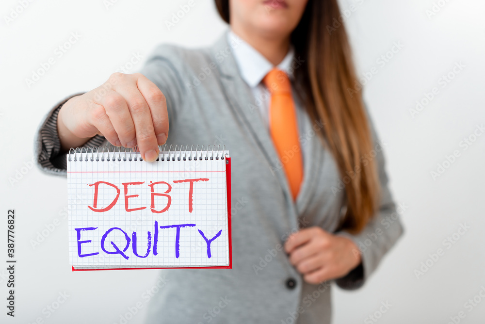 Poster handwriting text writing debt equity. conceptual photo dividing companys total liabilities by its st