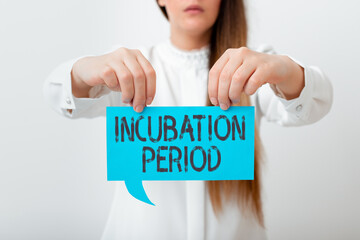 Conceptual hand writing showing Incubation Period. Concept meaning time elapsed starting from...