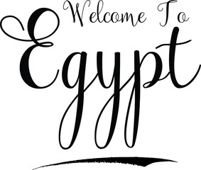 Welcome To Egypt Country Name Handwritten Cursive Calligraphy Black Color Text on White Background