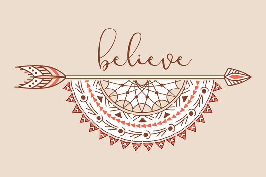 Boho style arrow with inspirational quote. Tribal vector dreamcatcher. Native American ethnic design. Bohemian indian element.