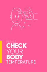 Poster, announcement during the epidemic. Check your body temperature. Vector illustration. A4 