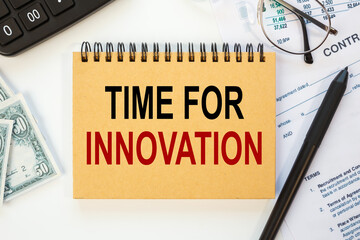 Business concept - notebook writing TIME TO INNOVATION